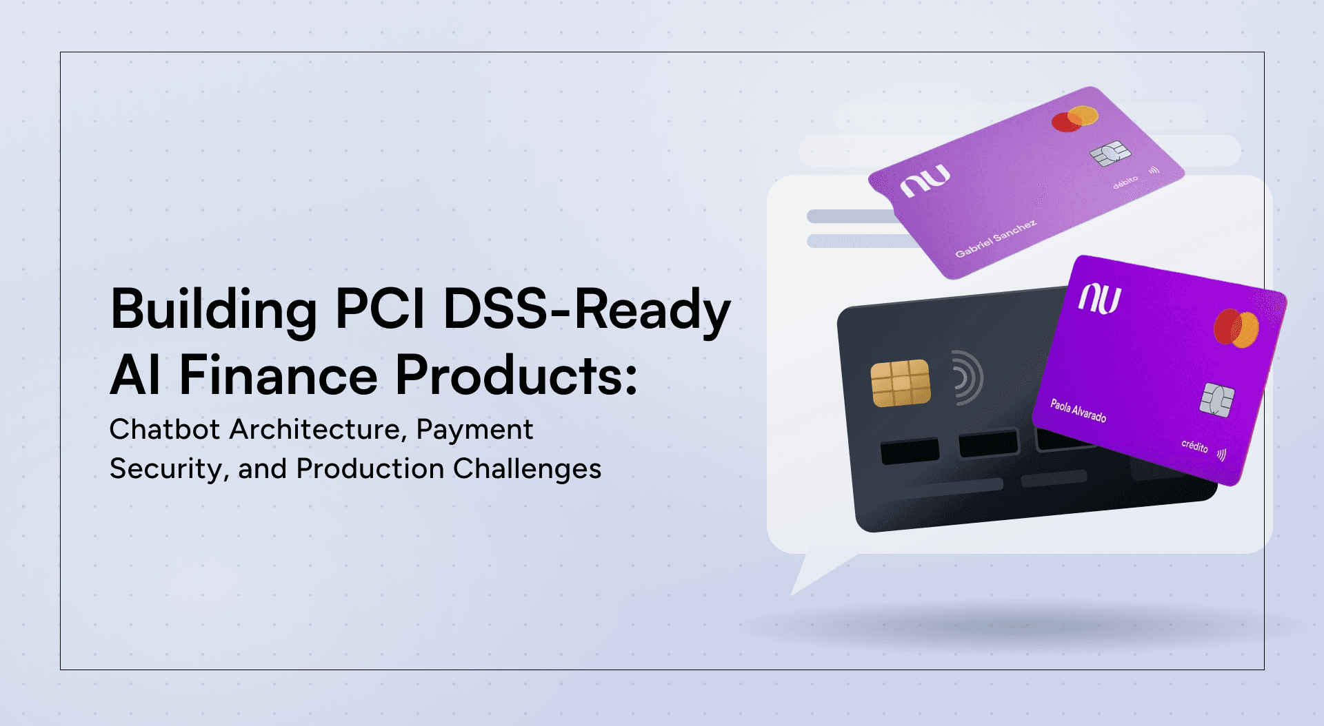 Building PCI DSS-Ready AI Finance Products: Chatbot Architecture, Payment Security, and Production Challenges