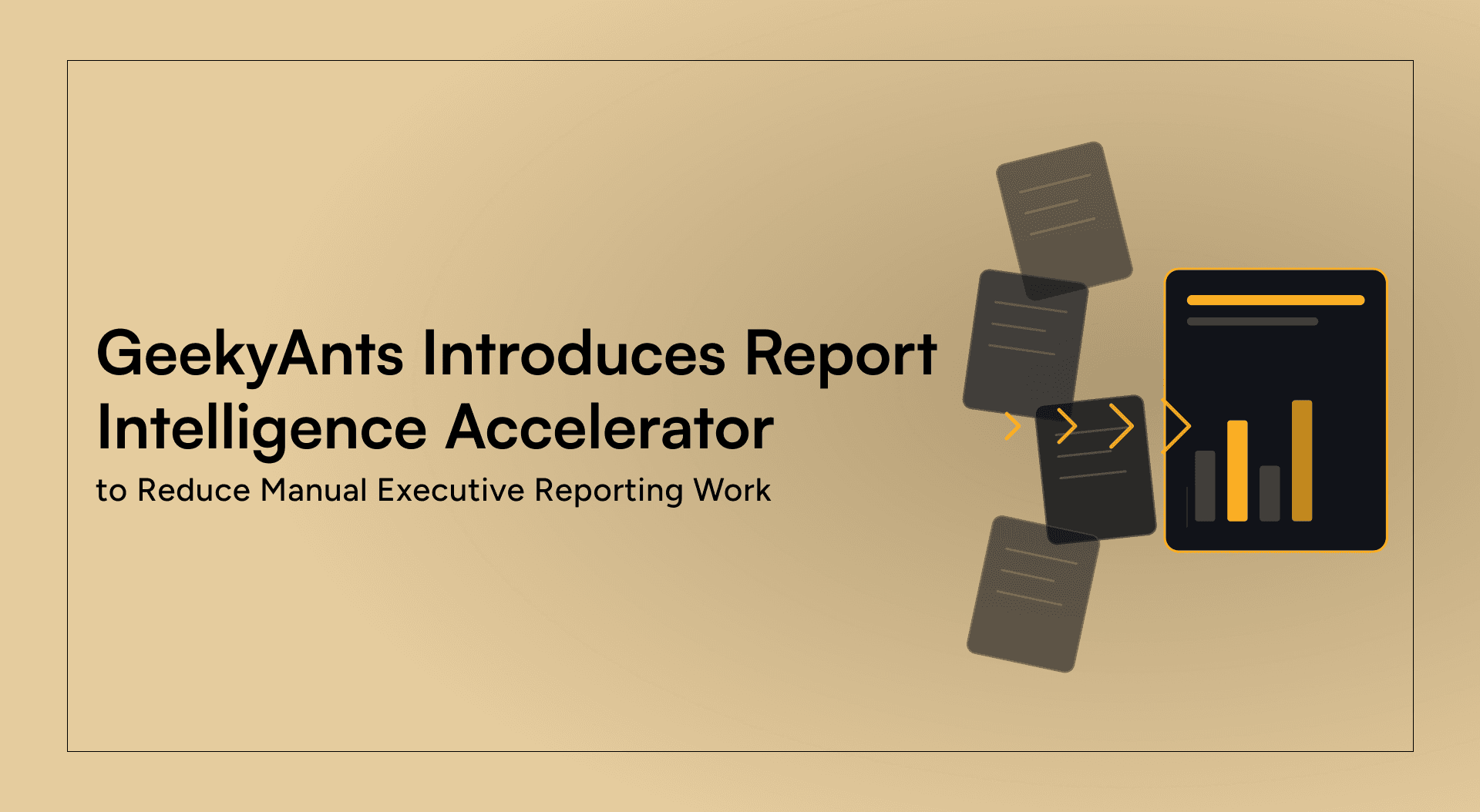 GeekyAnts Introduces Report Intelligence Accelerator to Reduce Manual Executive Reporting Work