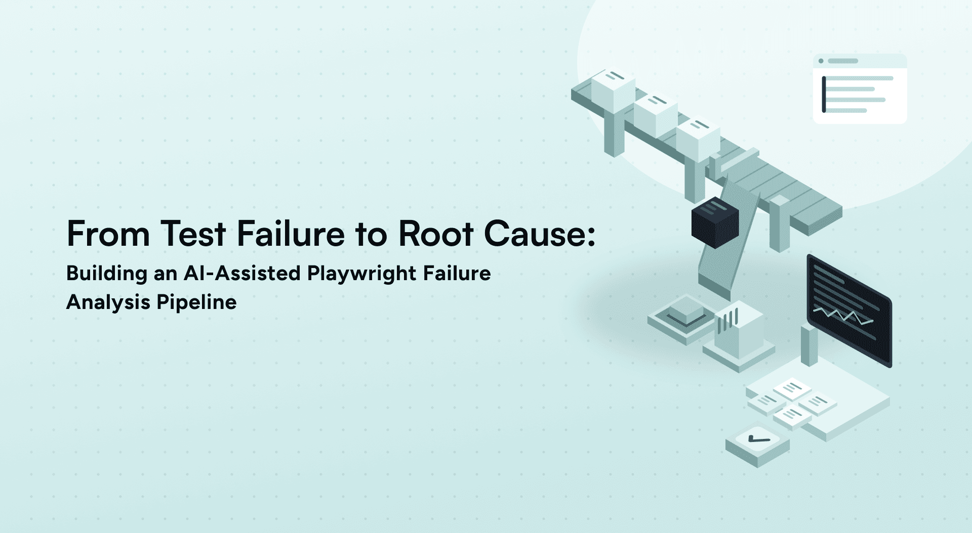 From Test Failure to Root Cause: Building an AI-Assisted Playwright Failure Analysis Pipeline