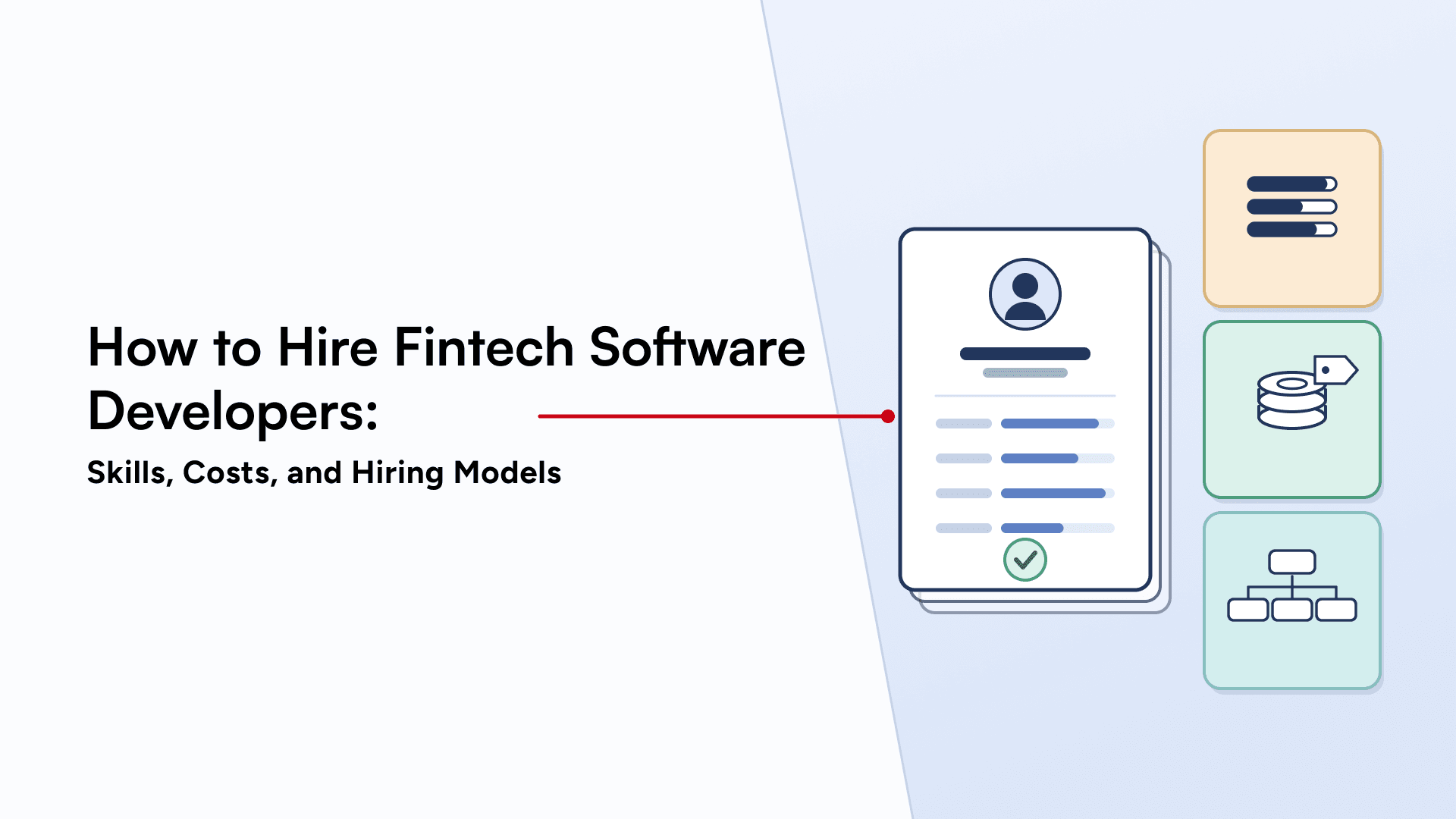 How to Hire Fintech Software Developers: Skills, Costs, and Hiring Models