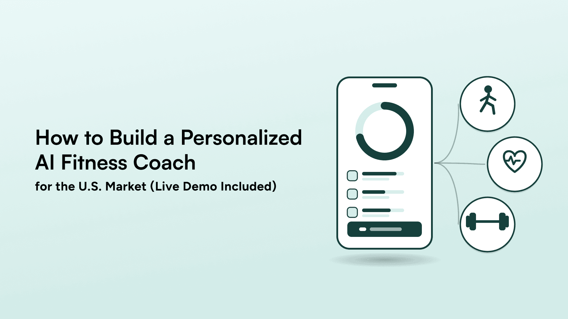 How to Build a Personalized AI Fitness Coach for the U.S. Market (Live Demo Included)