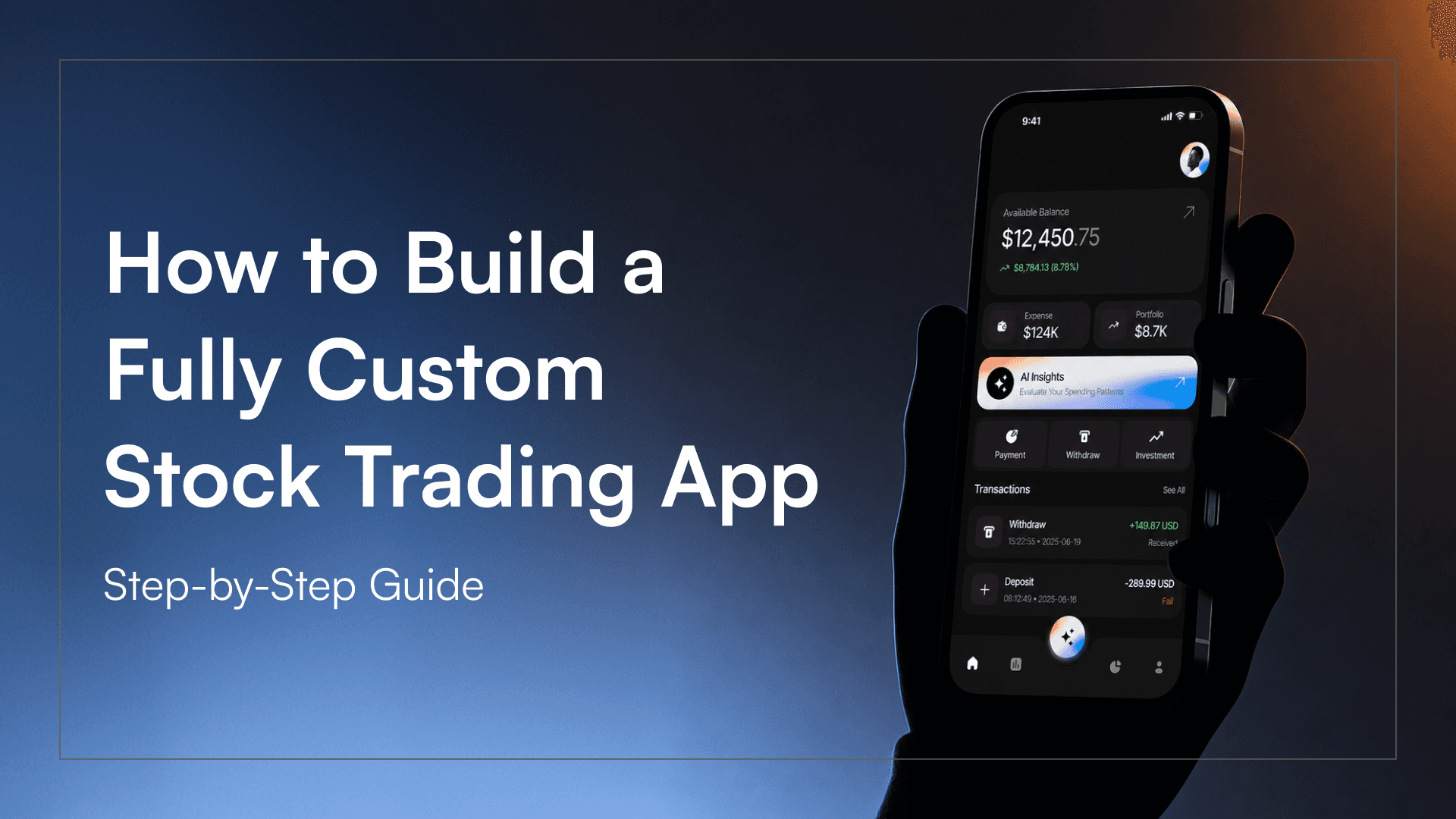 How to Build a Fully Custom Stock Trading App: Step-by-Step Guide