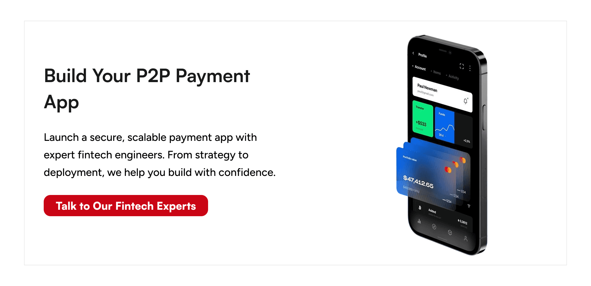 Build a secure and scalable P2P payment app with GeekyAnts fintech consulting and development services.