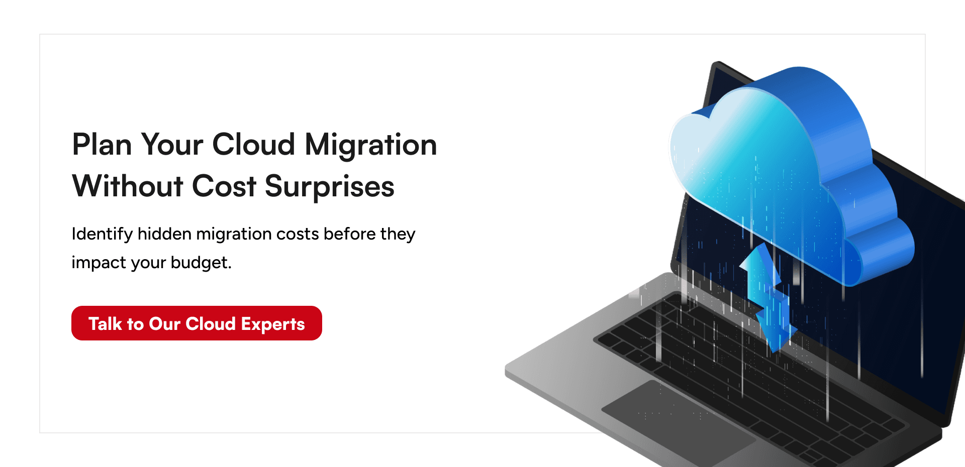 Plan your cloud migration with GeekyAnts to reduce hidden costs and optimize cloud spending from day one.