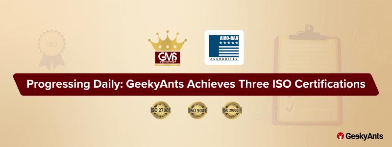 Progressing Daily: GeekyAnts Achieves Three ISO Certifications