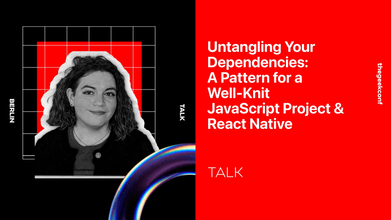 Untangling Your Dependencies: A Pattern of Well Knit JavaScript Project and React Native