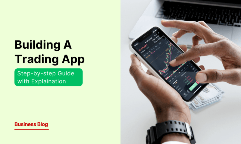 How to Build a Fully Custom Stock Trading App: Step-by-Step Guide