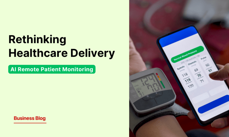 Rethinking Healthcare Delivery with AI-Powered Remote Patient Monitoring