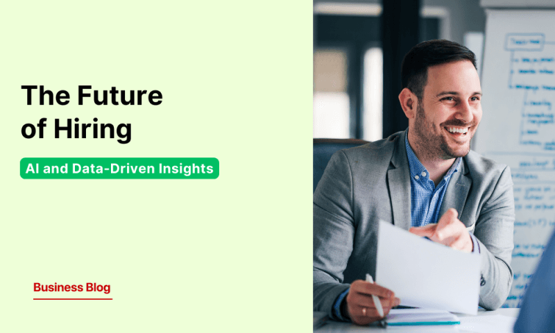 The Future of Hiring: How AI and Data-Driven Insights Are Shaping Talent Acquisition