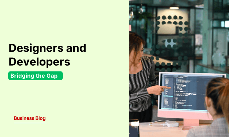 How Product Teams Are Bridging the Gap Between Designers and Developers