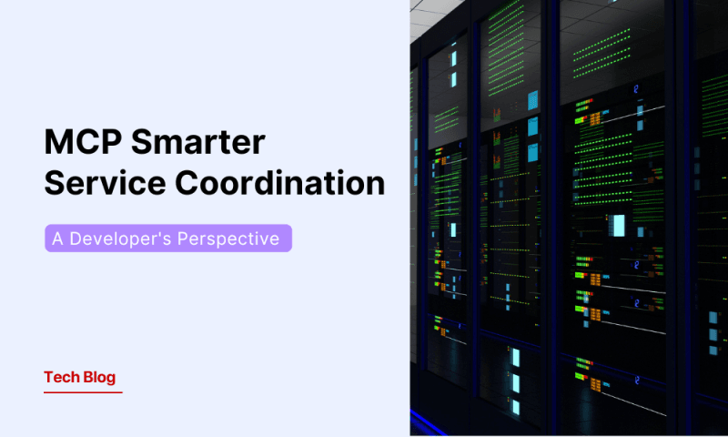 MCP in Action: A Developer's Take on Smarter Service Coordination