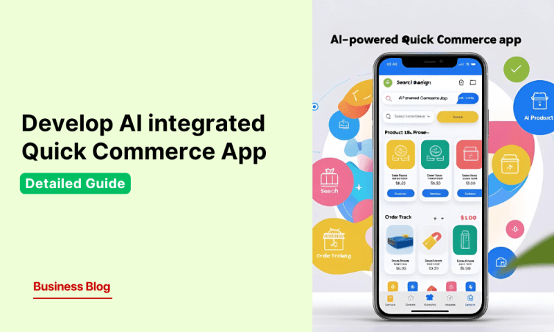 Complete Guide to AI Integrated Quick Commerce App Development USA