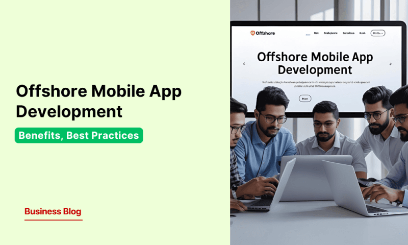 Offshore Mobile App Development: A U.S. Business Guide