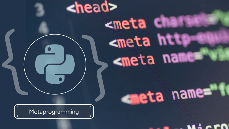 The Metaprogramming Edge: Making Python Code Smarter and More Adaptive