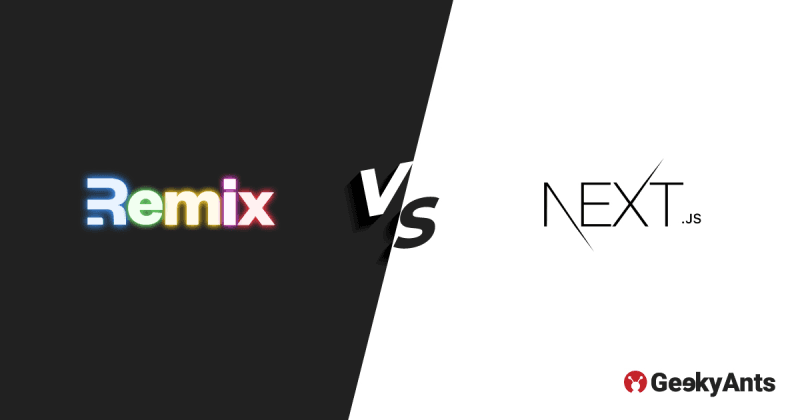 Remix Vs Next.js