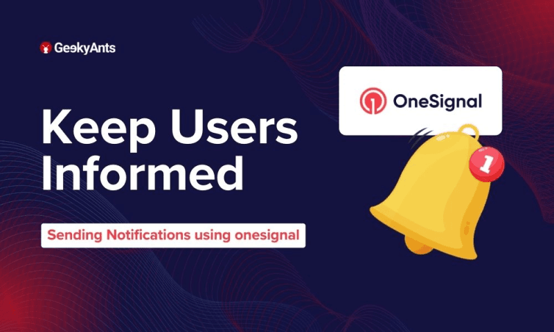 Sending Notifications Using OneSignal SDK